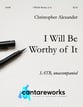 I Will Be Worthy of It SATB choral sheet music cover